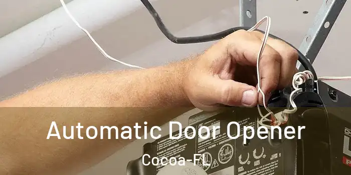  Automatic Door Opener Cocoa-FL