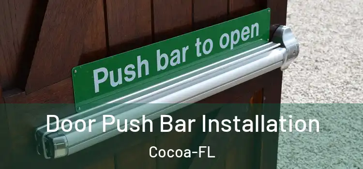  Door Push Bar Installation Cocoa-FL