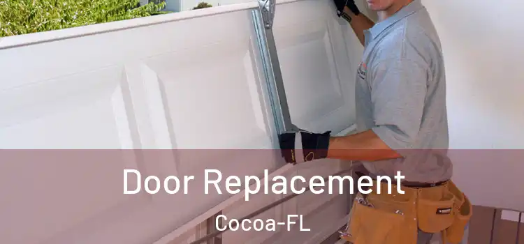  Door Replacement Cocoa-FL