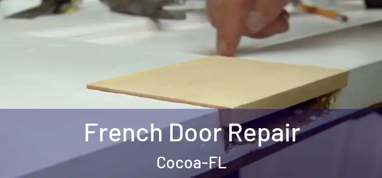  French Door Repair Cocoa-FL