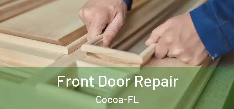  Front Door Repair Cocoa-FL