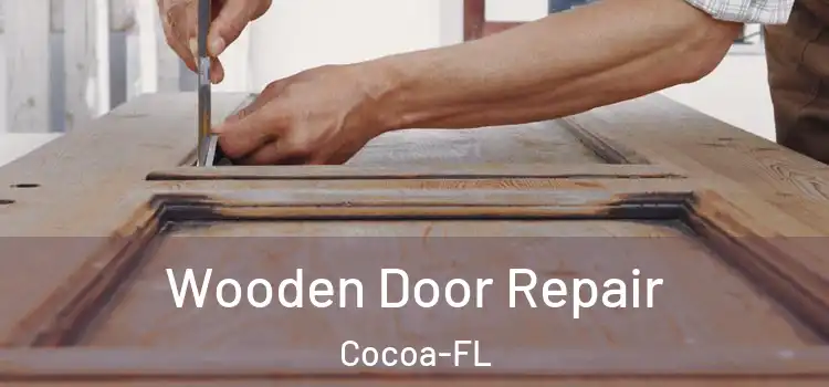  Wooden Door Repair Cocoa-FL